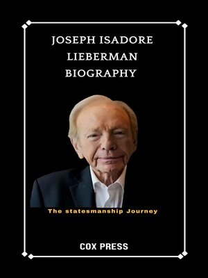 cover image of JOSEPH ISADORE LIEBERMAN BIOGRAPHY